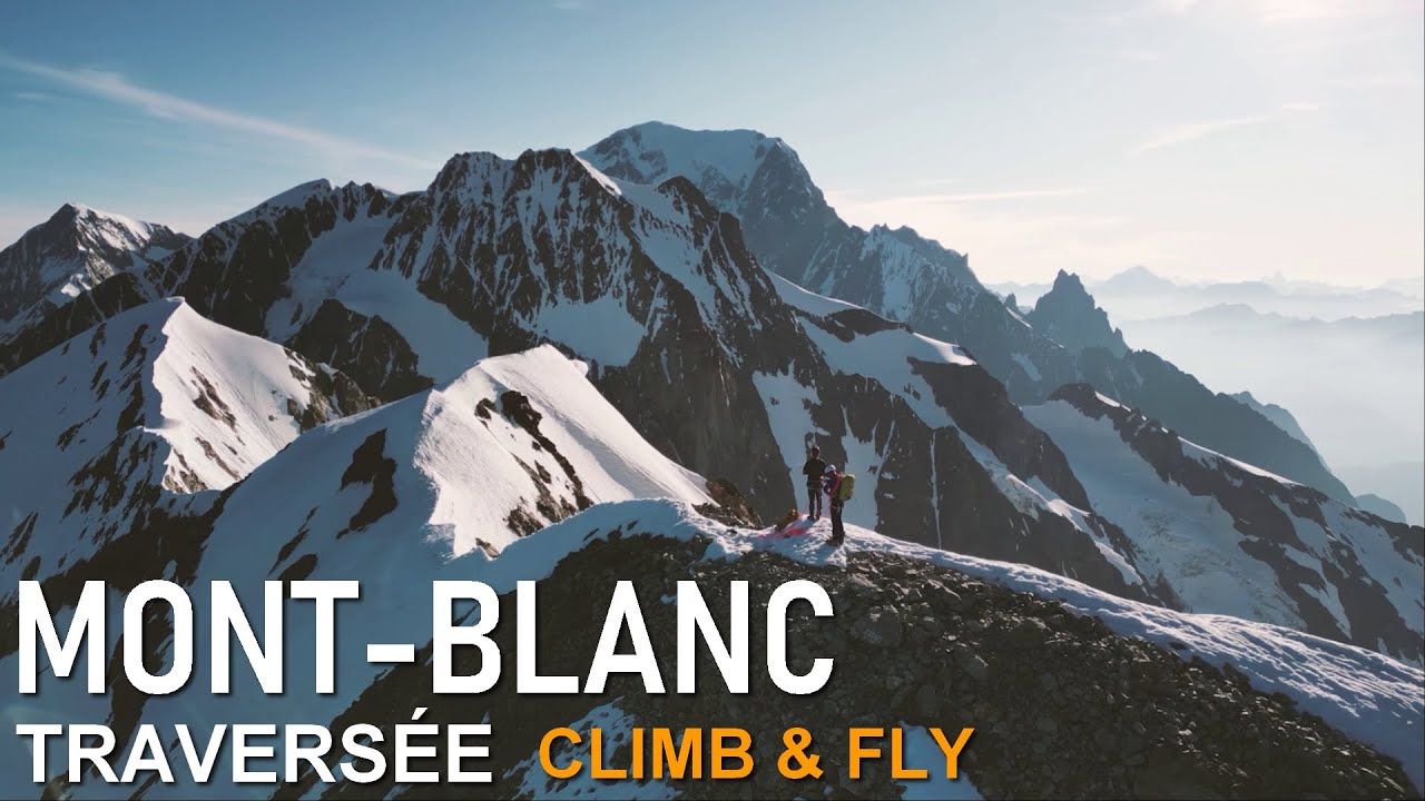 Traversée du Mont-Blanc - Climb & Fly