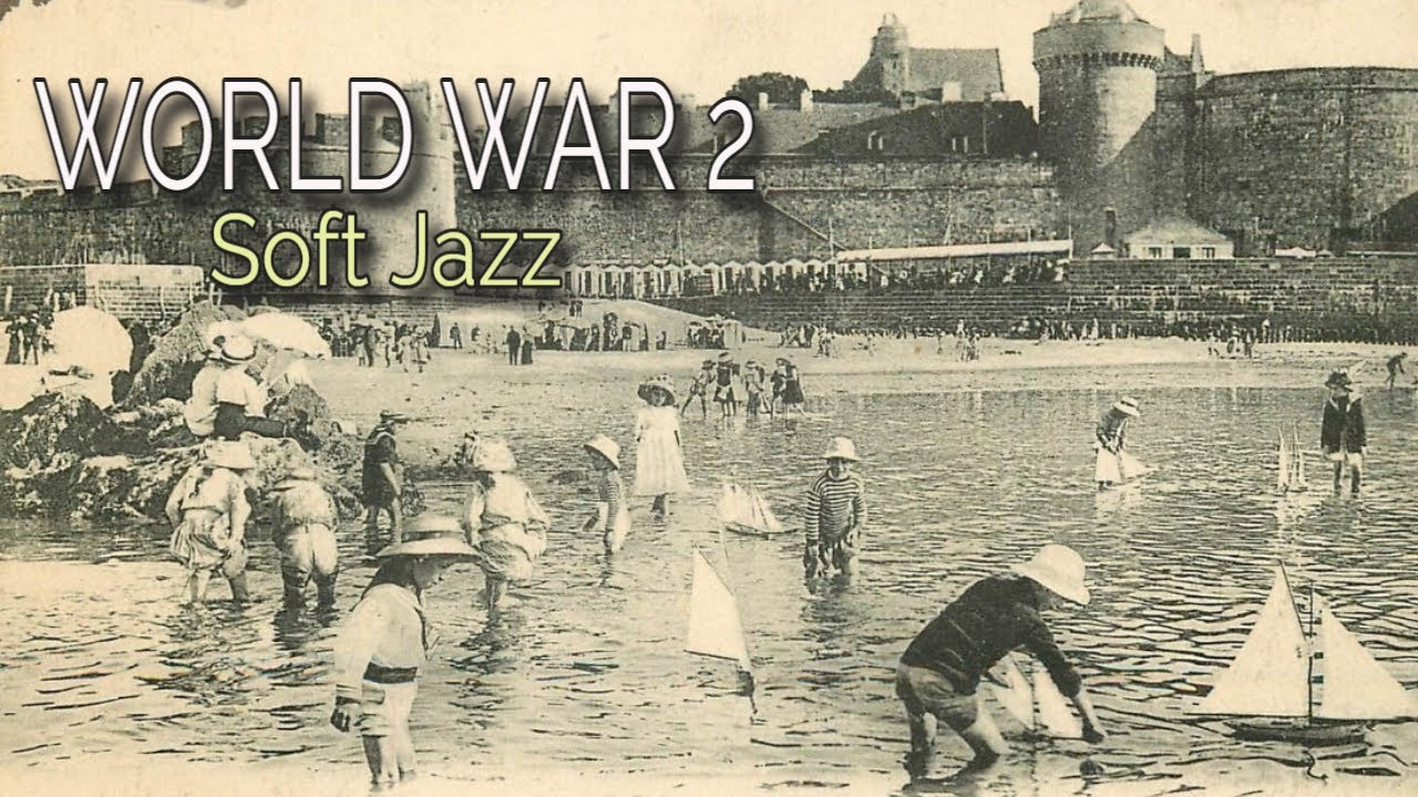 👉 1942 SOFT JAZZ | WORLD WAR 2 SOFT JAZZ