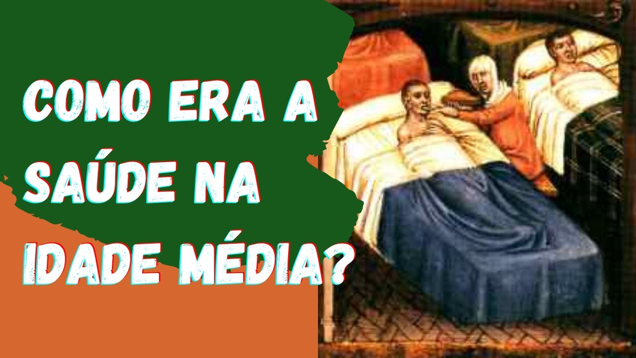 Como era a saúde na Idade Média?