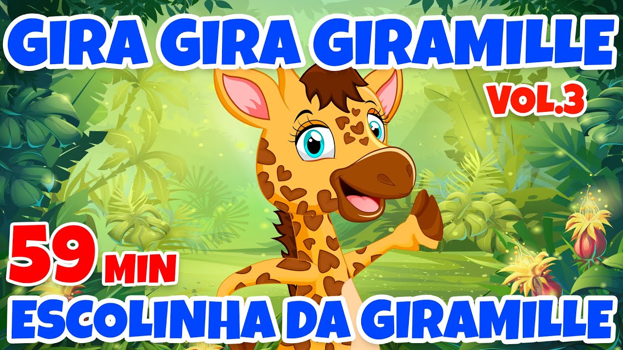 Gira Gira Giramille Escolinha da Giramille Vol. 3 - Giramille 59 min | Desenho Animado Musical