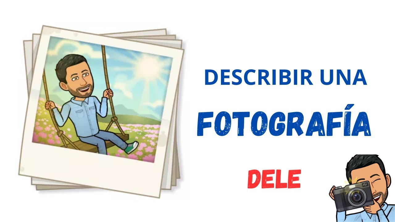✅Describir una📸 FOTO / IMAGEN📸 en Español✅💯DELE💯Aprender Español💯✔Learn Spanish