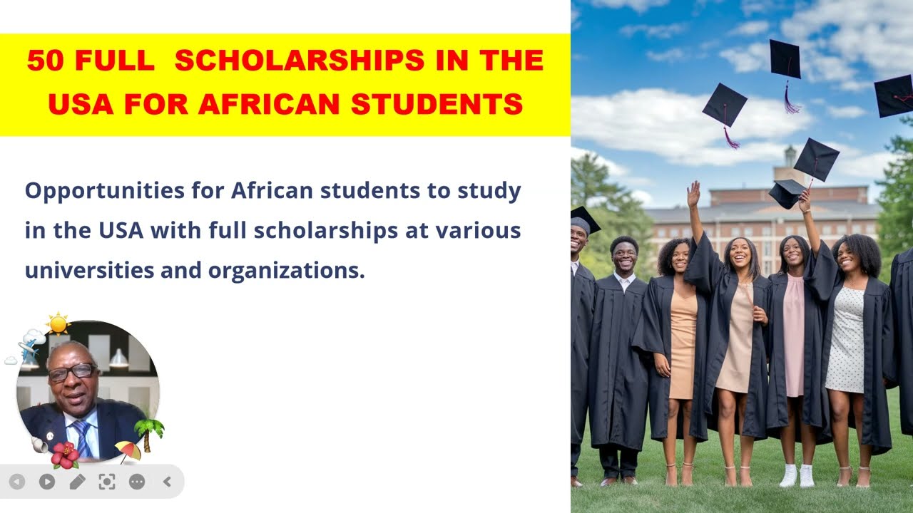 50 FULL SCHOLARSHIPS IN THE USA FOR AFRICAN STUDENTS