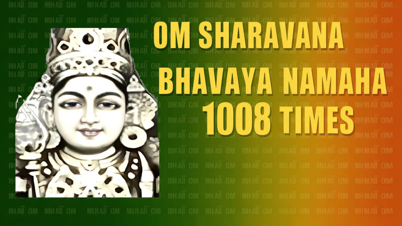 Om Sharavana Bhavaya Namaha 1008 Times | Murugan Mantra for Victory, Protection & Devotion