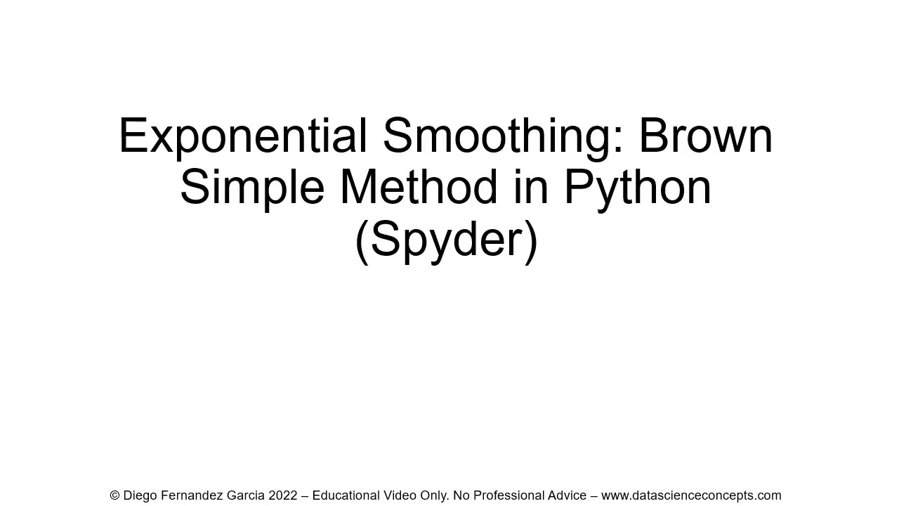 Exponential Smoothing. Brown Simple Method in Python (Spyder)