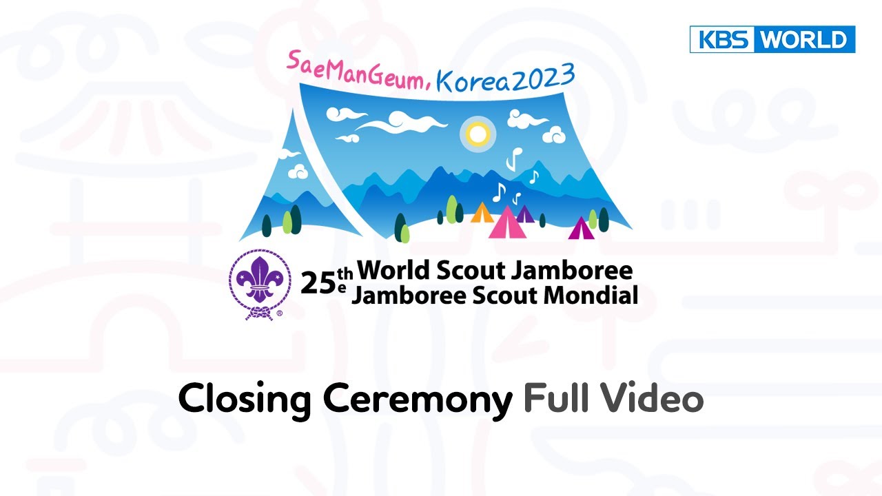 (Full) 2023 SaeManGeum The 25th World Scout Jamboree [Closing Ceremony] | KBS WORLD TV 230811