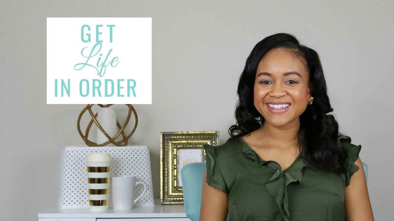 5 Ways To Get Your Life In Order