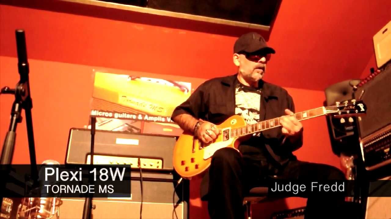 Judge Fredd & the Tornade MS Plexi 18W