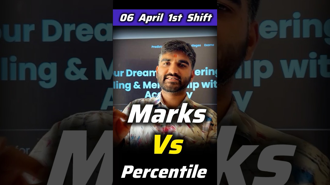 Toughest😱 Shift Marks vs Percentile 6th April 1st Shift JEE Main | MARKS Vs PERCENTILE JEE Main 2026
