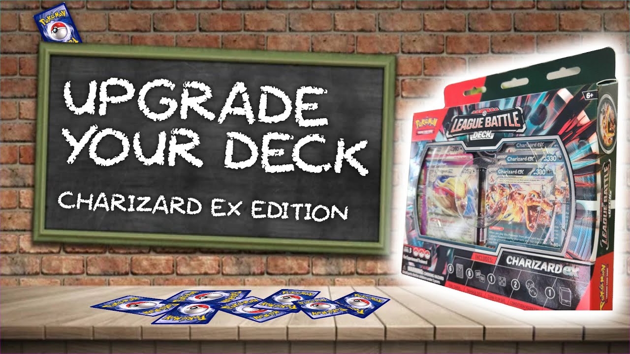 Unboxing & Upgrading The Charizard ex League Battle Deck!
