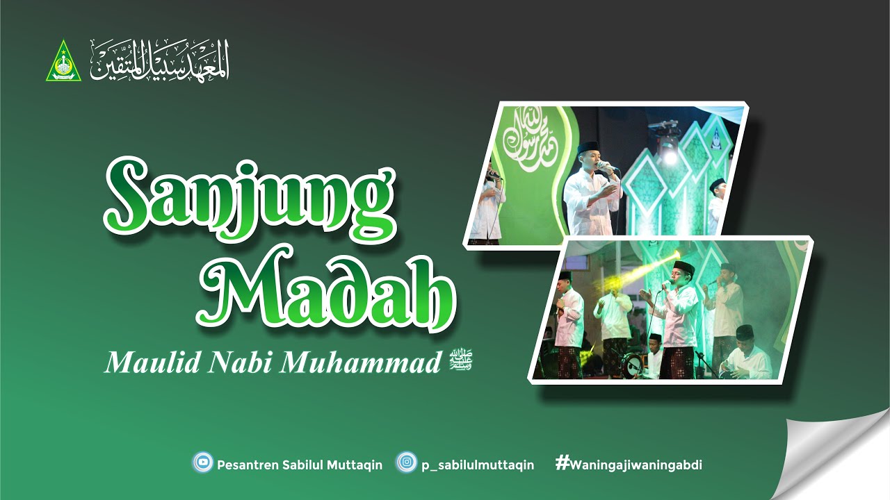 SANJUNG MADAH | MAULID NABI PESANTREN SABILUL MUTTAQIN 1445 H