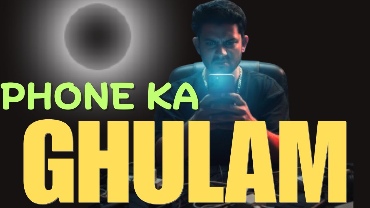 Smartphone tumhara GULAM hai ya tum uske? AUKAT pehchano apni!