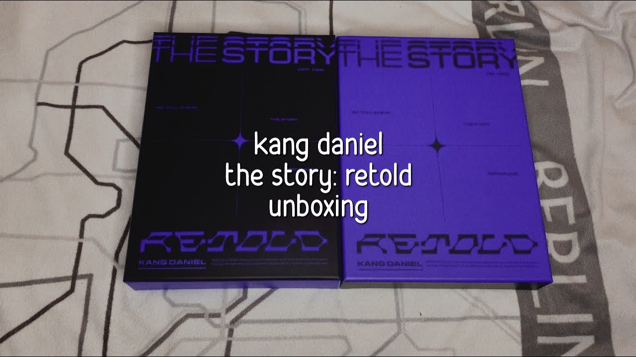 ❝ unboxing kang daniel THE STORY: RETOLD repackage (both versions) ❞
