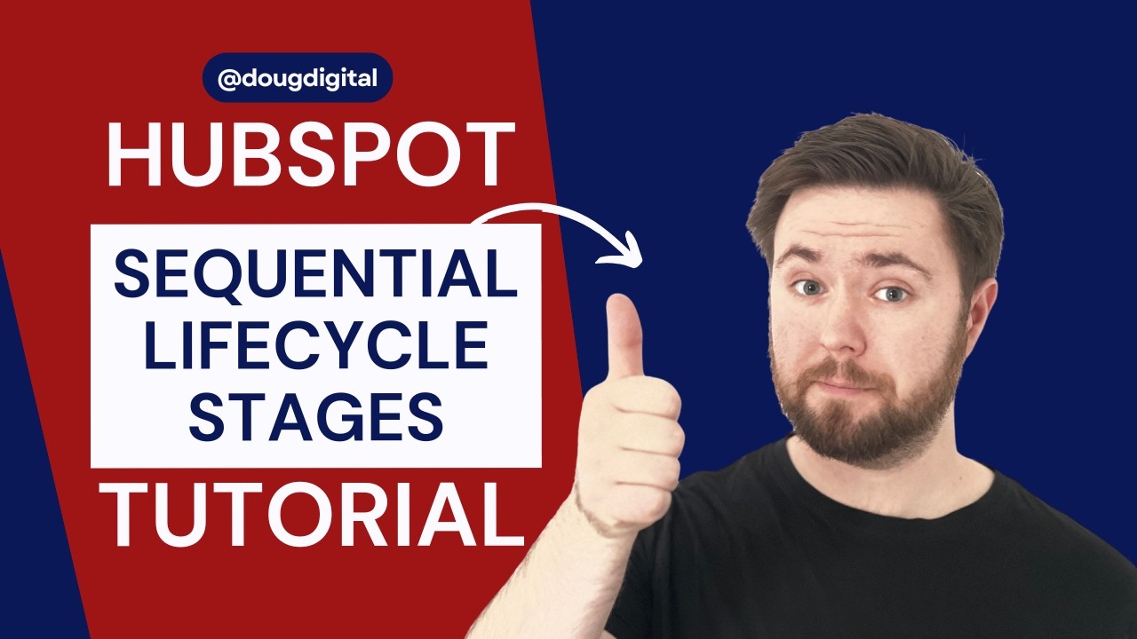 HubSpot Guide: How to build a Sequential Lifecycle Stage Workflow