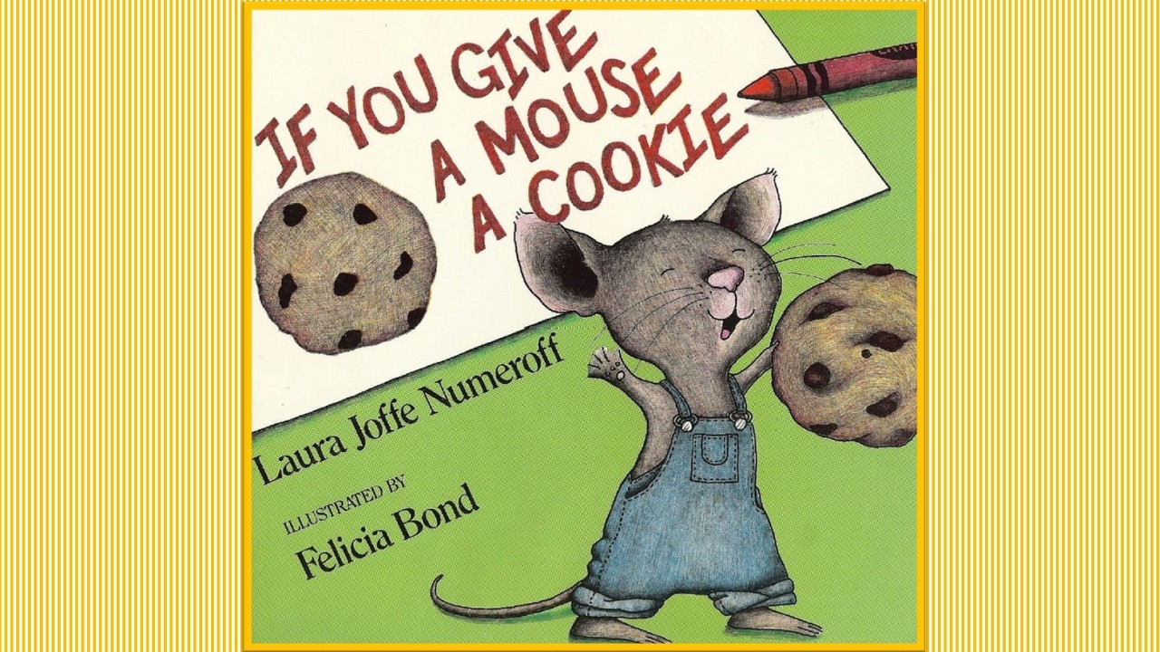 IF YOU GIVE A MOUSE A COOKIE Story for Kids Picture Book Read Aloud Children’s Audiobook Funny LOL