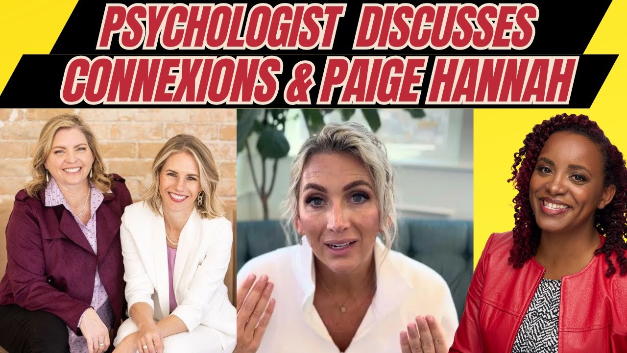 Psychologist Discusses Jodi Hildebrandt's Connexions Program & Paige Hannah's Response