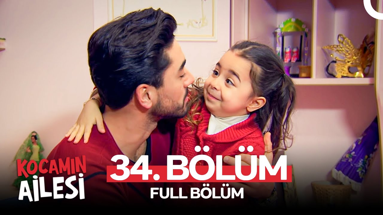 Kocamın Ailesi 34. Bölüm