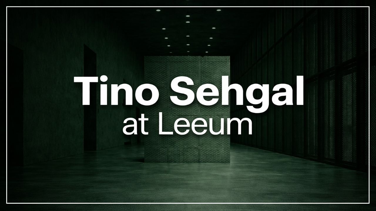 티노 세갈 리움 멤버십 프리뷰 | 솔직후기 & 관람꿀팁 #티노세갈 #tinosehgal #leeum