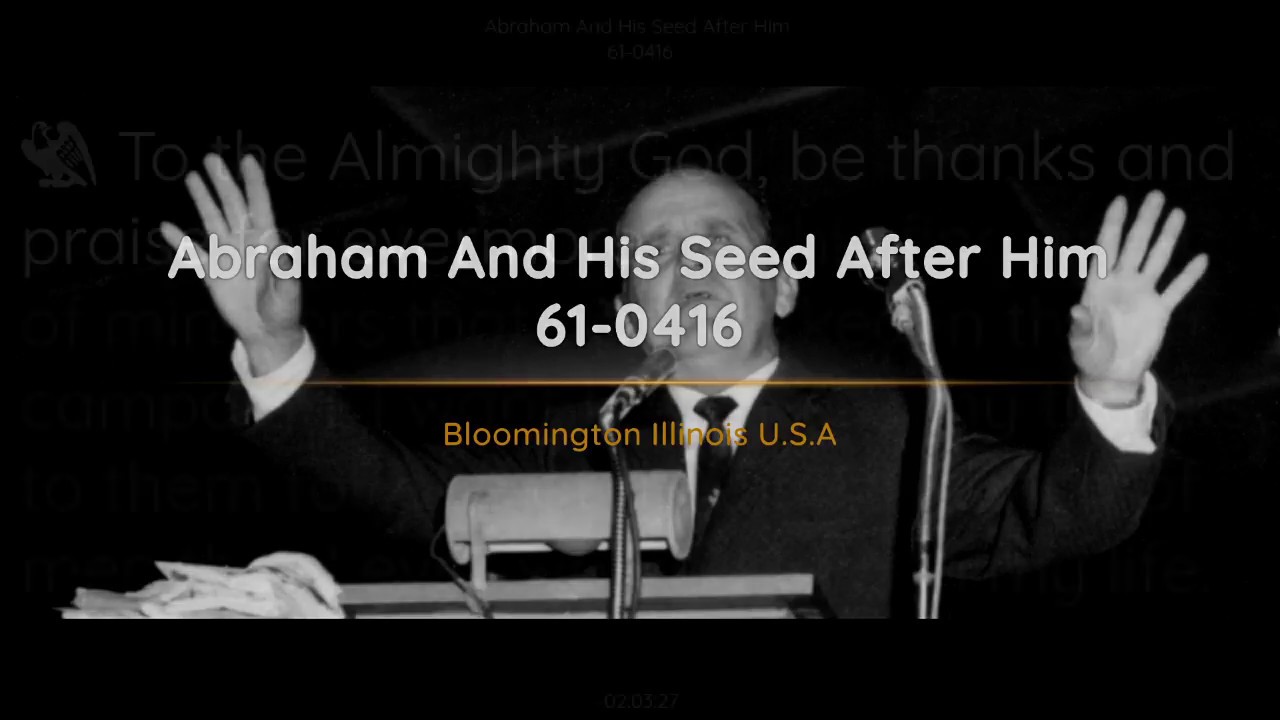 61-0416 Abraham And His Seed After Him | William Branham