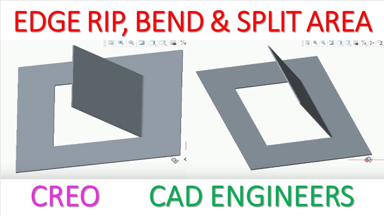 EDGE RIP, BEND AND SPLIT AREA IN CREO PARAMETRIC 3.0
