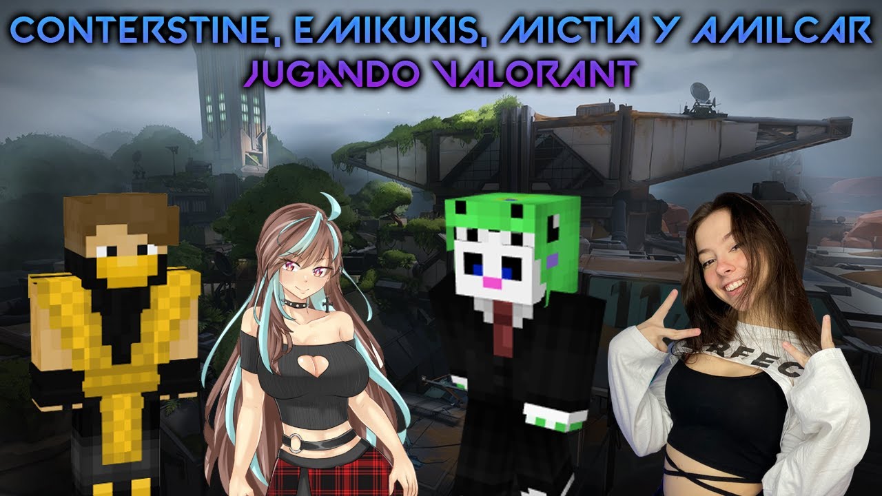 CONTERSTINE, EMIKUKIS, MICTIA y AMILCAR jugando VALORANT 😁😮