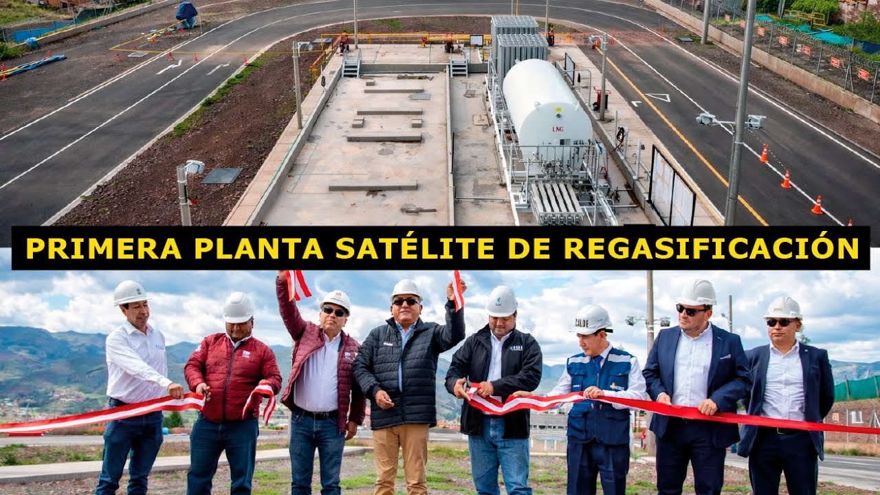 Primera Planta Satélite de Regasificación en Cusco