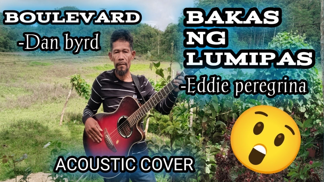 BAKAS NG LUMIPAS BY: Eddie peregrina BOULEVARD BY: Dan Byrd #guitar #music #cover