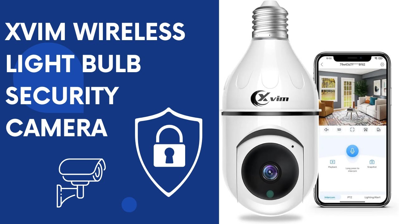 XVIM Wireless WiFi Light Bulb Security Camera 3MP 360 PTZ With Night Vision Review
