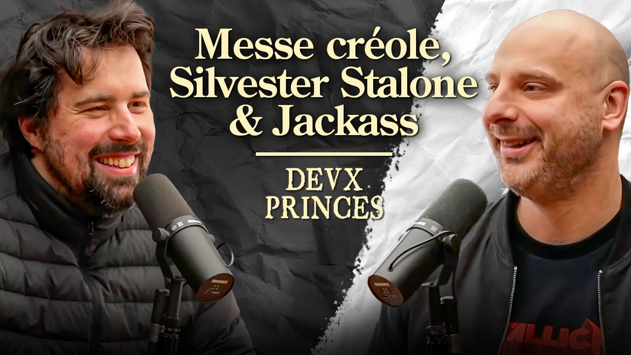 Deux Princes - La messe créole, Sylvester Stallone et Jackass