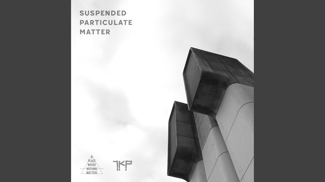 Suspended Particulate Matter (feat. 1kPieces)