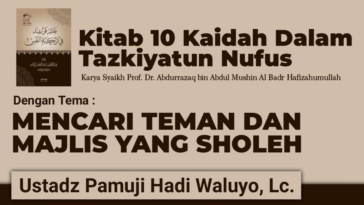 🔴 LIVE : 08. MENCARI TEMAN DAN MAJLIS YANG SHOLEH : TAZKIYATUN NUFUS