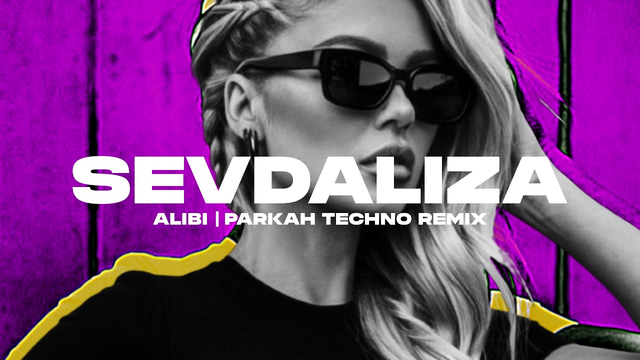 Sevdaliza - Alibi (PARKAH Techno Remix) Extended