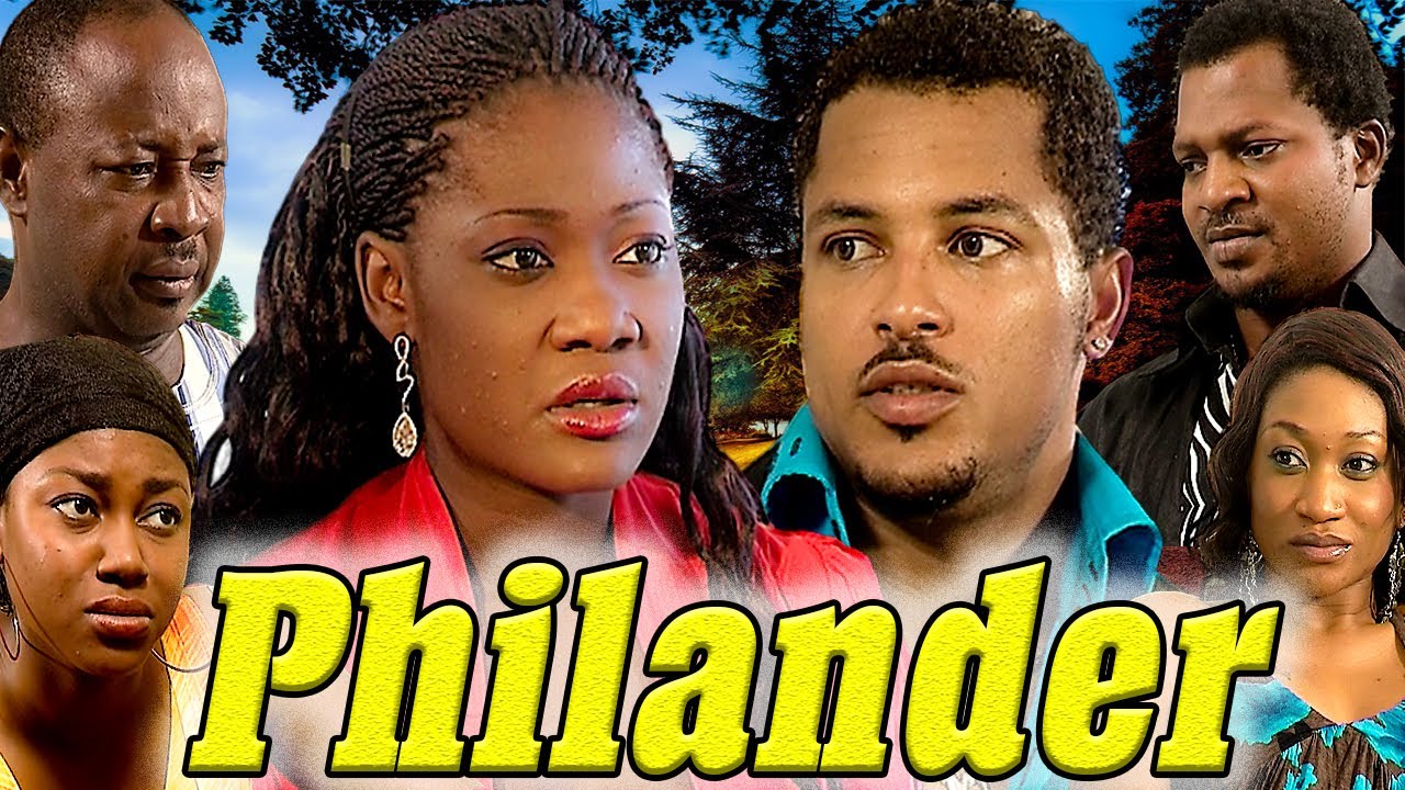 PHILANDER (MERCY JOHNSON, VAN VICKER, OGE OKOYE, YVONNE NELSON) NOLLYWOOD CLASSIC MOVIES#NOLLYLEGNED
