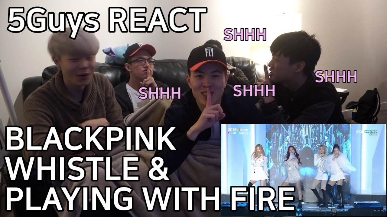BLACKPINK - '휘파람(WHISTLE)' + '불장난 (PLAYING WITH FIRE) 5Guys REACT