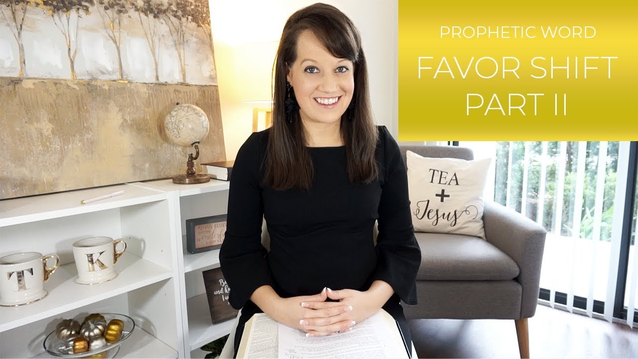 Prophetic Word for Now: Favor Shift Part 2