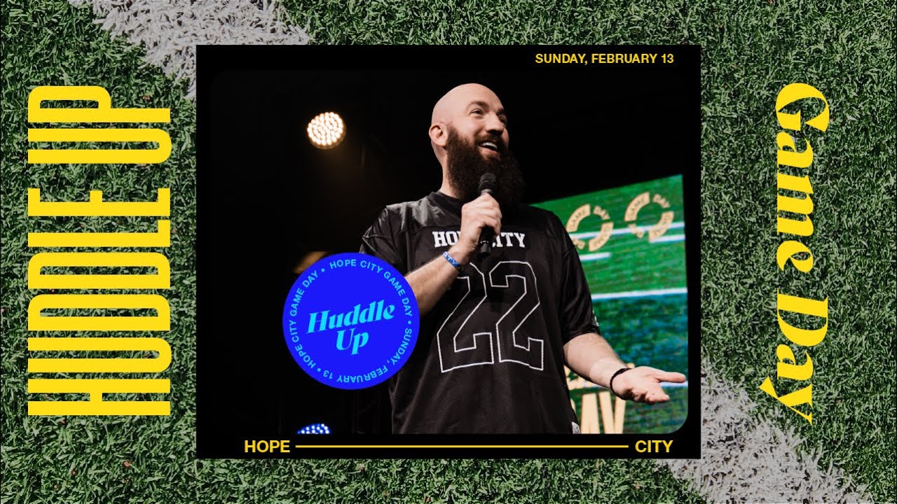 Huddle Up | Game Day | Pastor Daniel Groves | Hope City