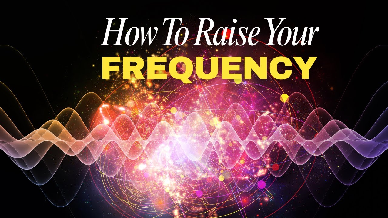 How to Raise Your Frequency | Unlock Your Energy & Become Magnetic