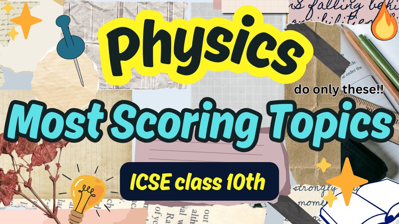 🔥Physics Most Scoring Topics💯 | Explanation ✅|🔥 ICSE Class 10