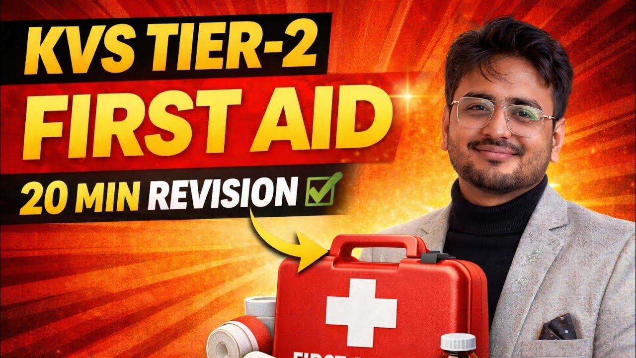 First Aid and Safety for KVS Tier-2 Specialist Exam | Full Concept 