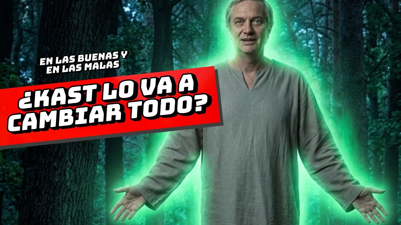 ¿KAST LO VA A CAMBIAR TODO?  #143 | EN LAS BUENAS Y EN LAS MALAS