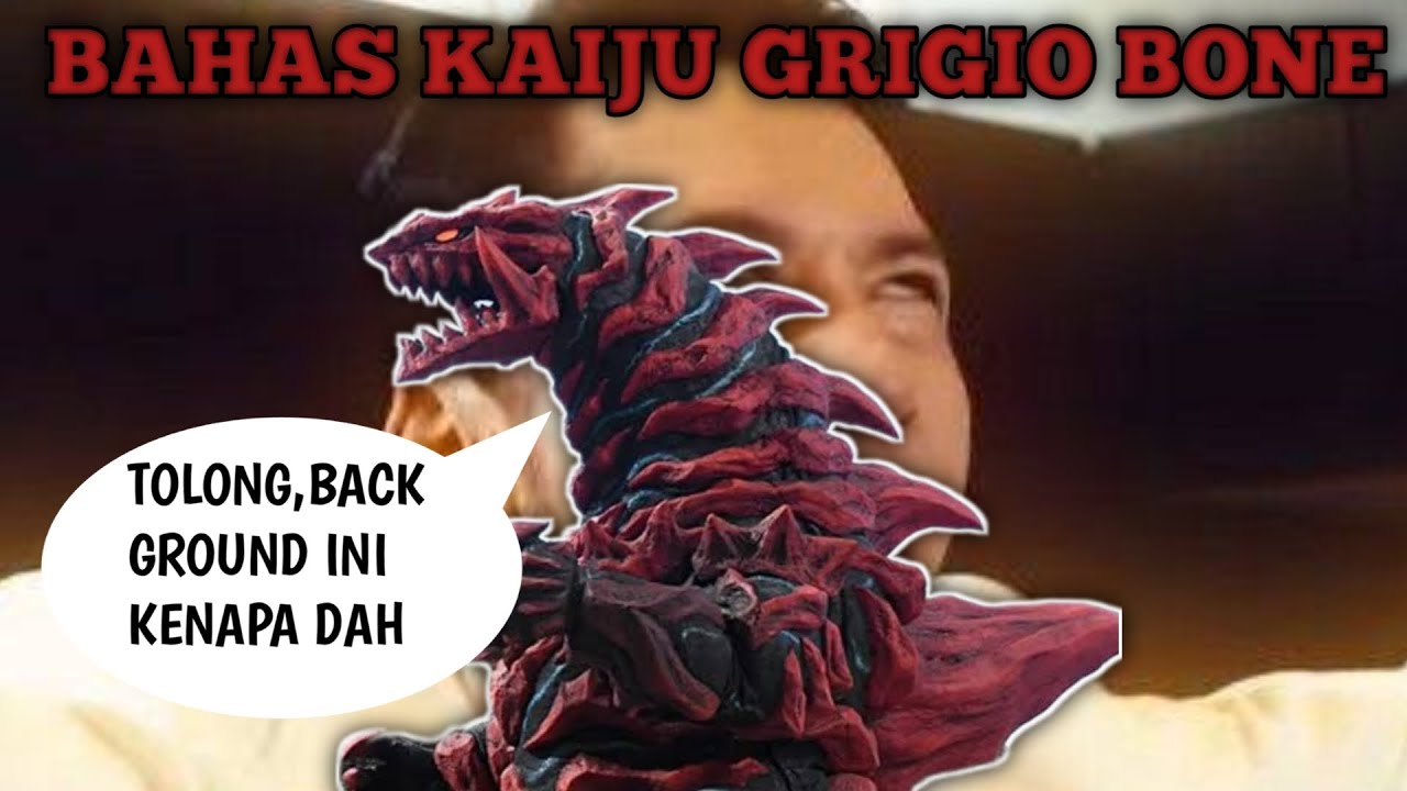 Dari kaiju jadi Waifu cuy(bahas kaiju grigio bone)