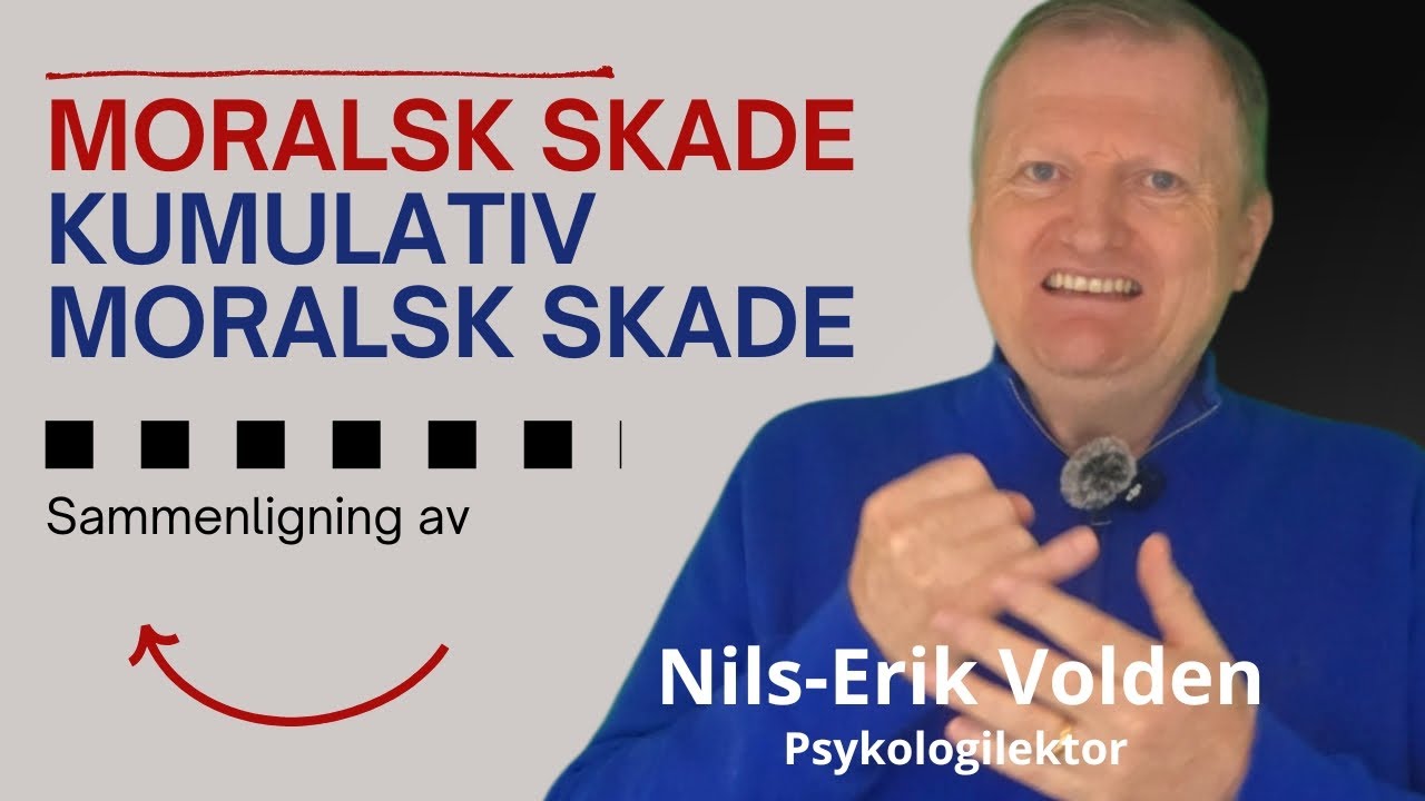 Moralsk skade og kumulativ moralsk skade: Moralsk skade som hendelse og som prosess