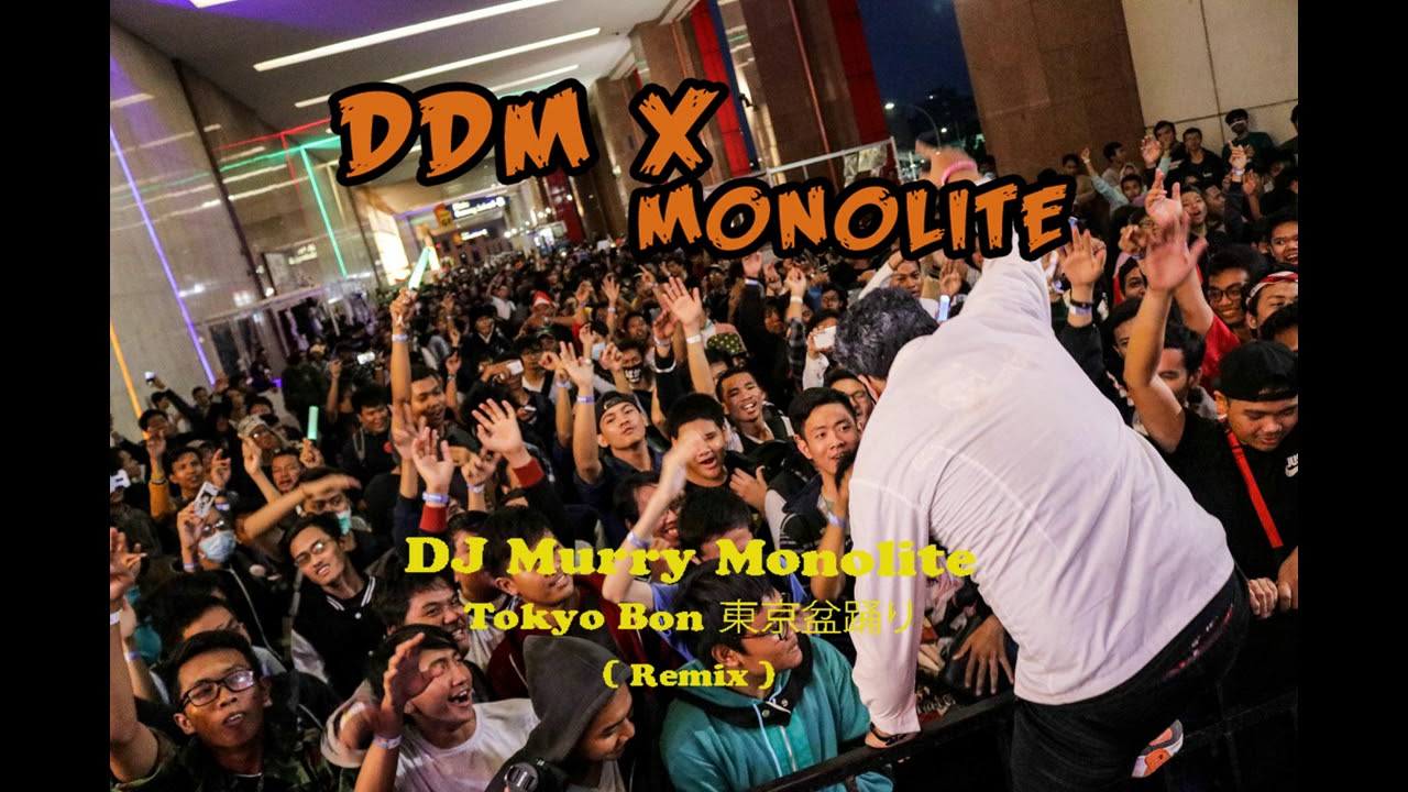 Tokyo Bon 東京盆踊り- DJ Murry Monolite  ( Remix )