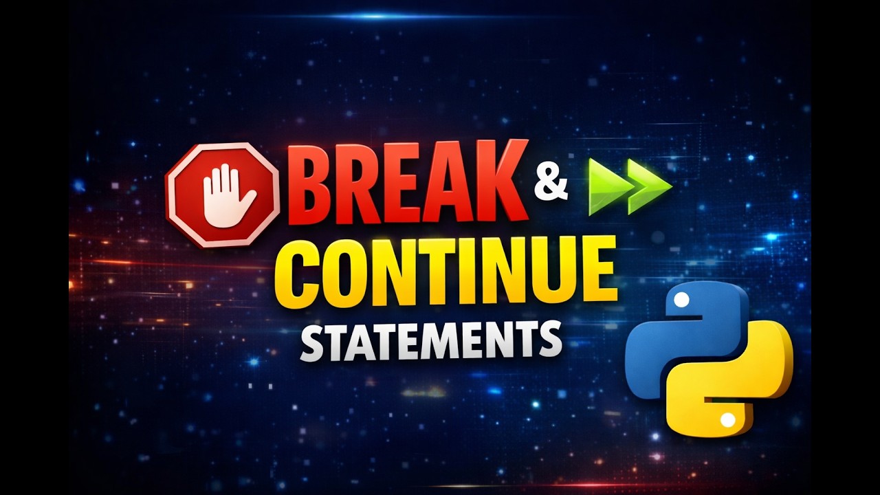 Python Break & Continue Statements | Loop Control in Python | Easy Examples