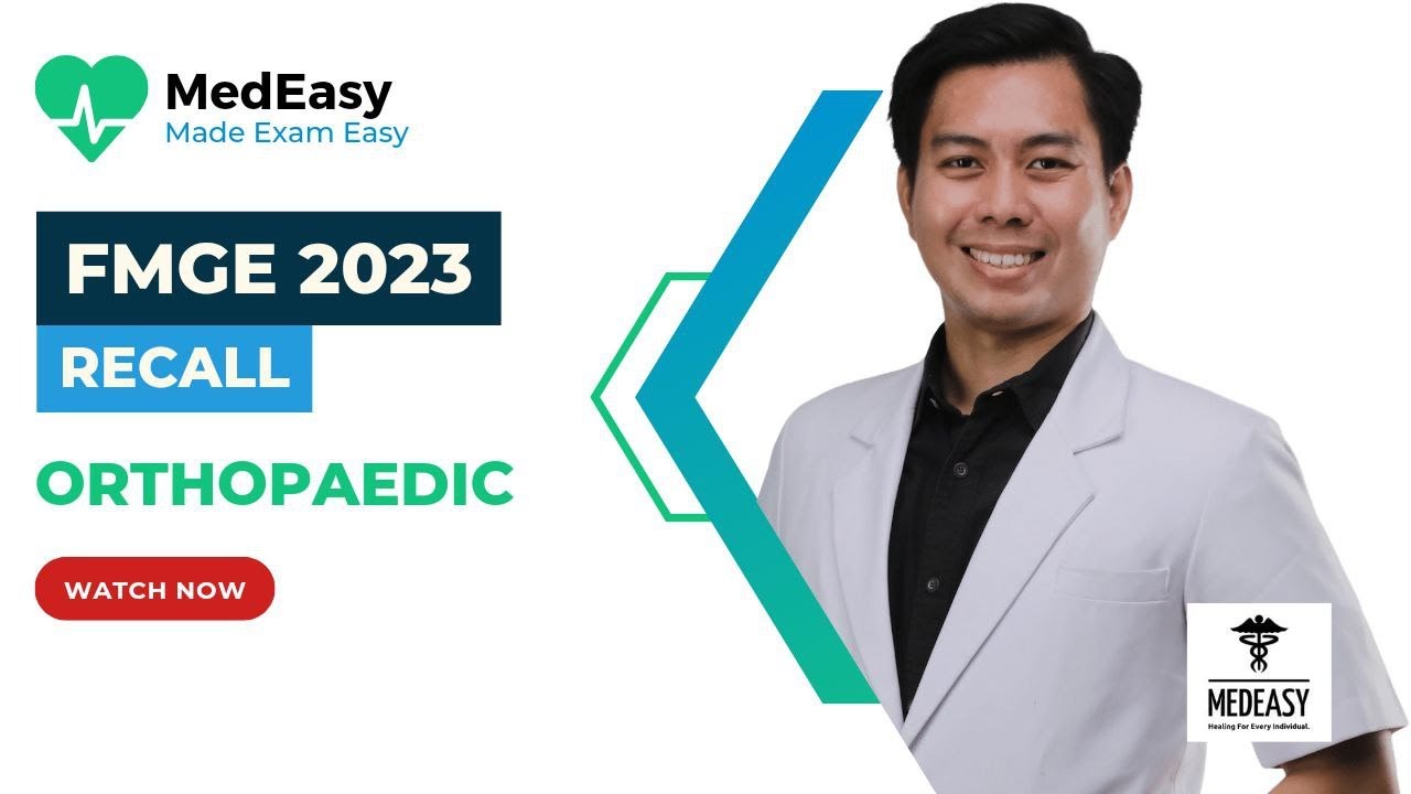FMGE JULY 2023 RECALL | Orthopaedic | FMGE JULY 2023 ANSWER KEY Orthopaedic | MedEasy