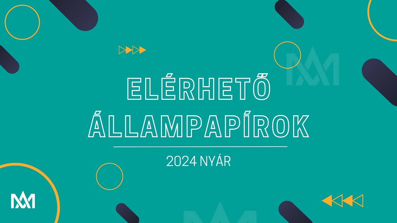 Elérhető állampapírok 2024 nyár