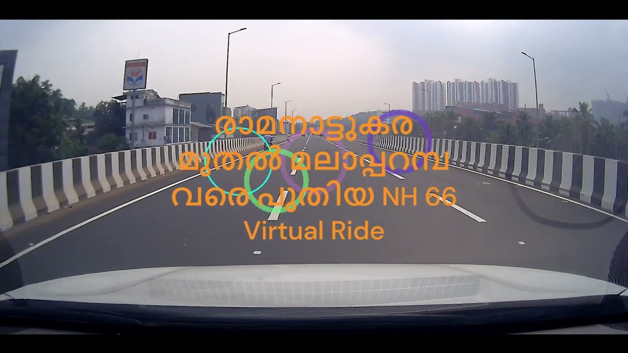 NH66 Kozhikode Bypass. Ramanattukara to Malapramba - Virtual Ride