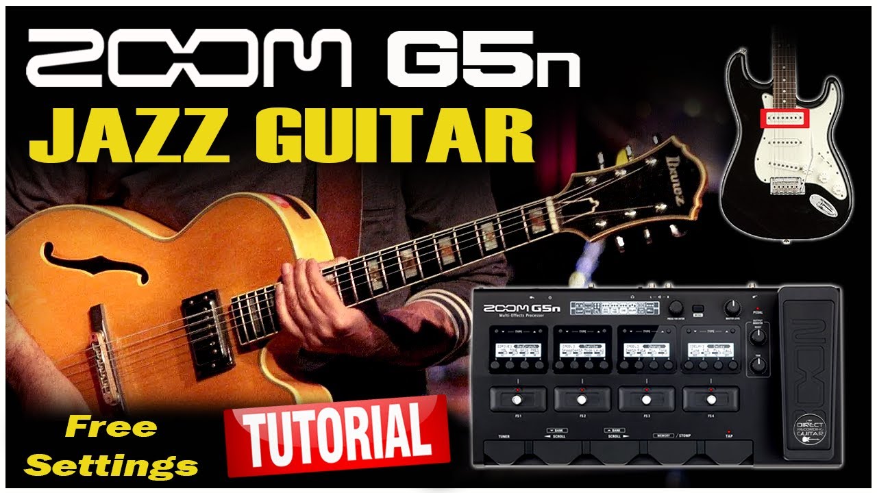 Zoom G5n JAZZ Guitar Tone w Stratocaster Metheny-Inspired: TUTORIAL