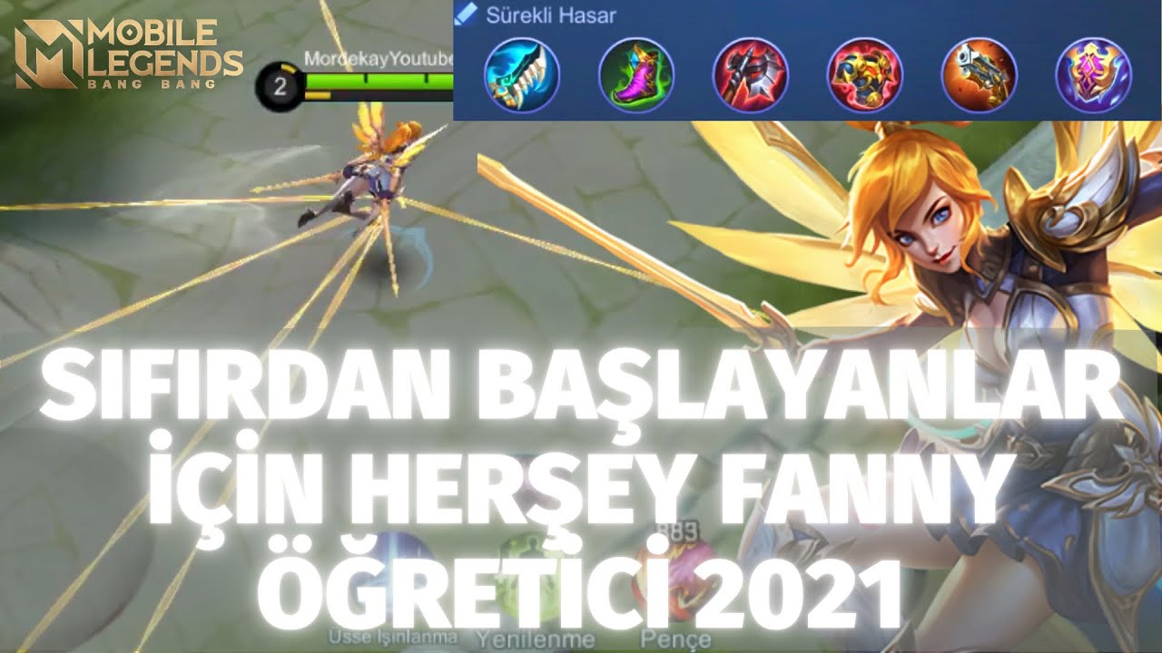 SIFIRDAN BAŞLAYANLAR İÇİN FANNY ÖĞRETİCİ | FANNY HAKKINDA HERŞEY | 2021 FANNY ÖĞRETİCİ MLBB