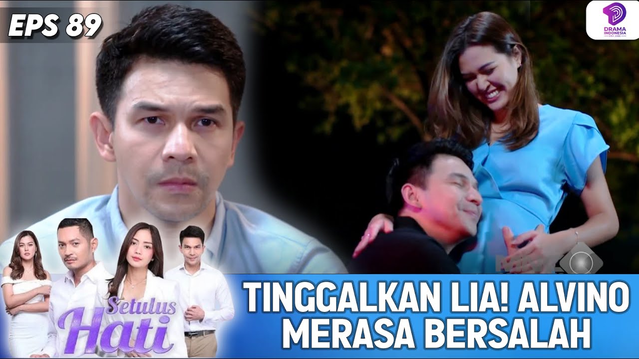 PERASAAN BERSALAH ALVINO SAAT TINGGALKAN LIA | SETULUS HATI | EPS.90 (1/5)