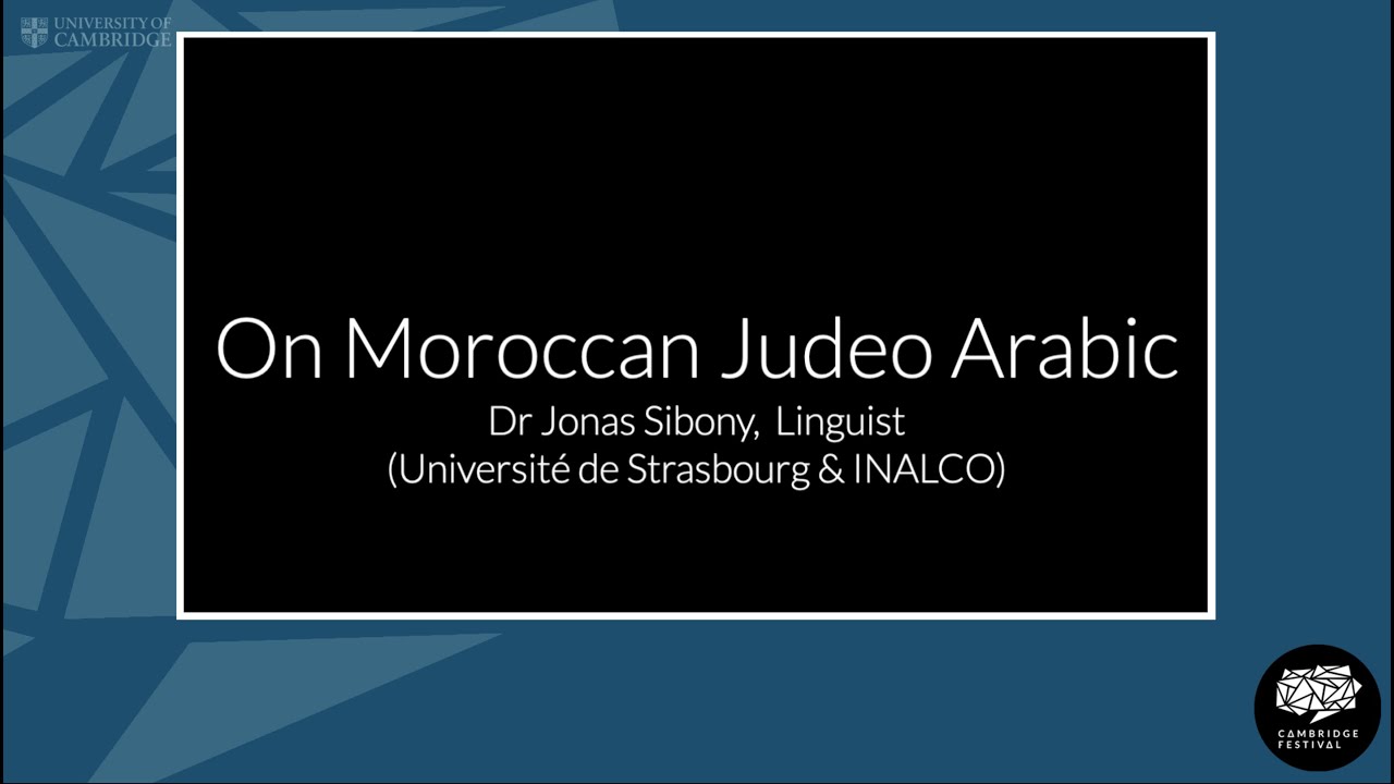 Music of Women and Birthing (4): Jonas Sibony, 'On Moroccan Judeo Arabic'